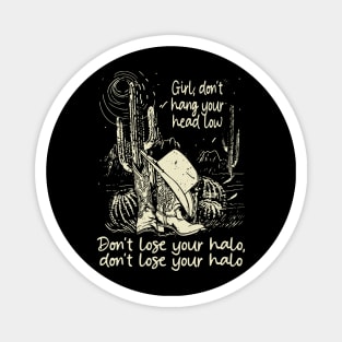 Girl, Don't Hang Your Head Low Don't Lose Your Halo, Don't Lose Your Halo Vintage Cowgirl Hat Magnet